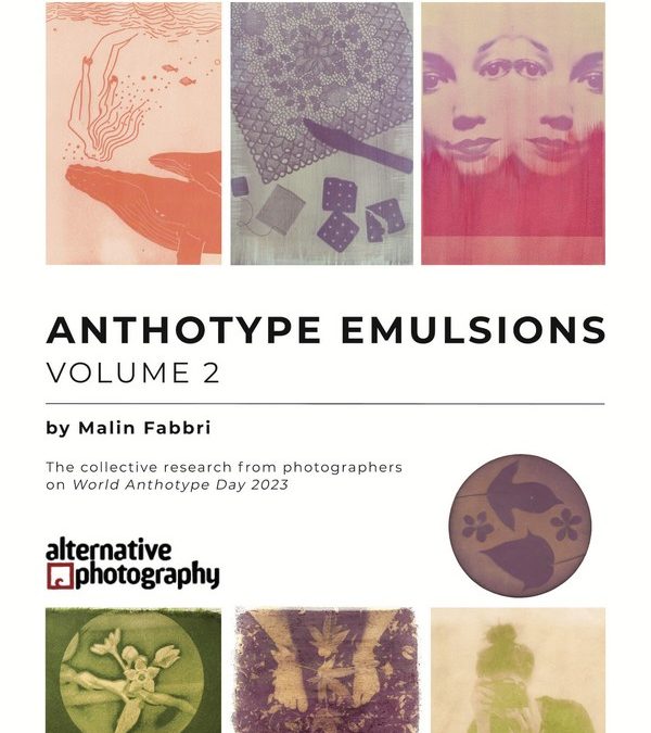 Anthotype Emulsions, Volume 2 by Malin Fabbri